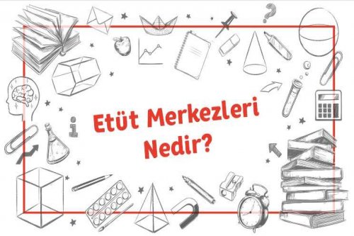 Etüt Merkezleri Nedir?